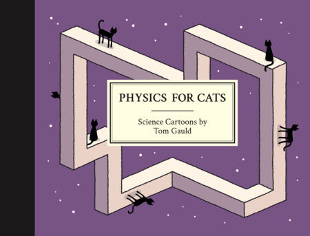 Physics for Cats Hardcover by Tom Gauld