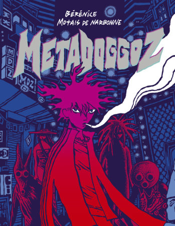 Metadoggoz Paperback by Bérénice Motais de Narbonne