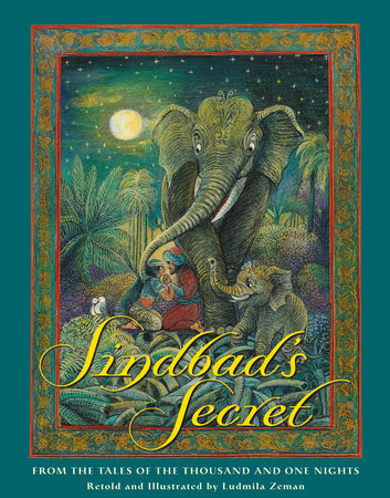 Sindbad's Secret Paperback by Retold and Illustrated by Ludmila Zeman