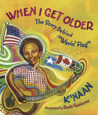 When I Get Older Hardcover by K'NAAN