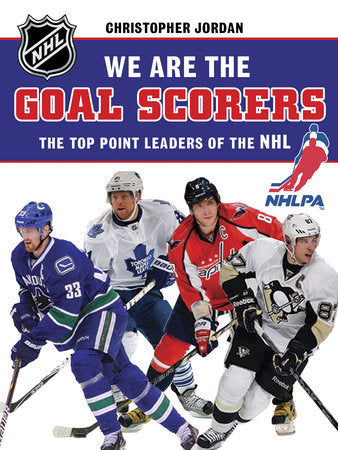 We Are the Goal Scorers Hardcover by NHLPA