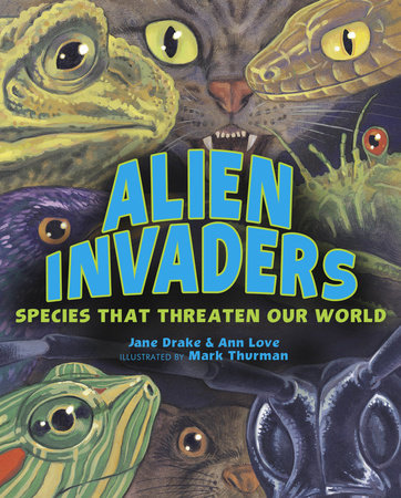 Alien Invaders Paperback by Jane Drake and Ann Love; illustrated by Mark Thurman