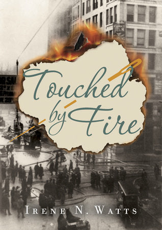 Touched by Fire Hardcover by Irene N. Watts