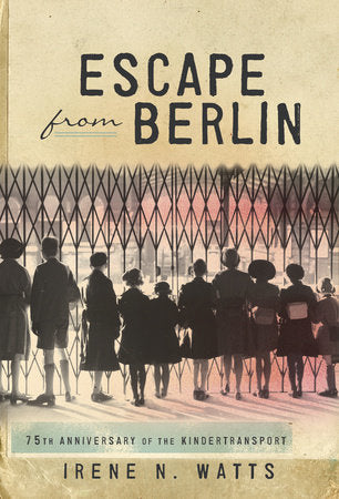 Escape from Berlin Paperback by Irene N. Watts