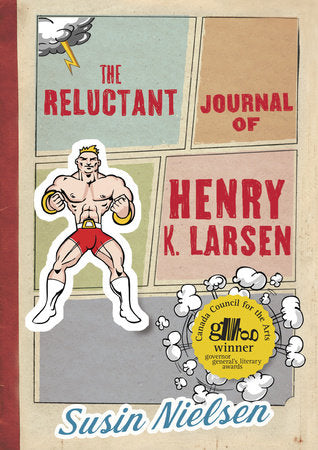 The Reluctant Journal of Henry K. Larsen Paperback by Susin Nielsen