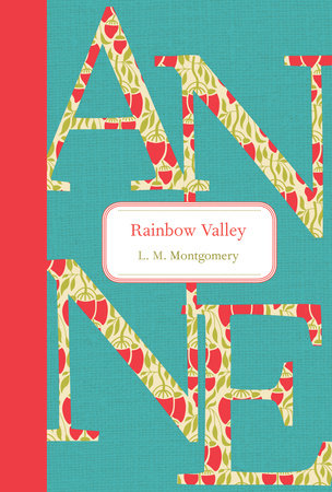 Rainbow Valley Hardcover by L.M. Montgomery