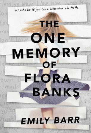 The One Memory of Flora Banks Paperback by Emily Barr