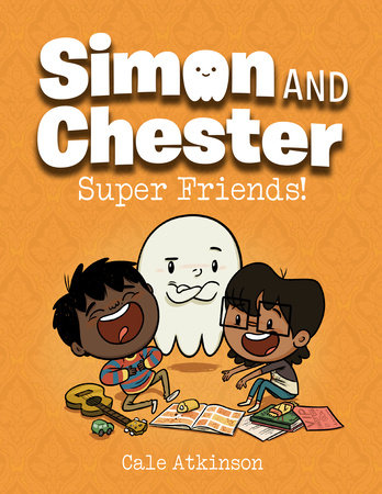 Super Friends! (Simon and Chester Book #4) Paperback by Cale Atkinson