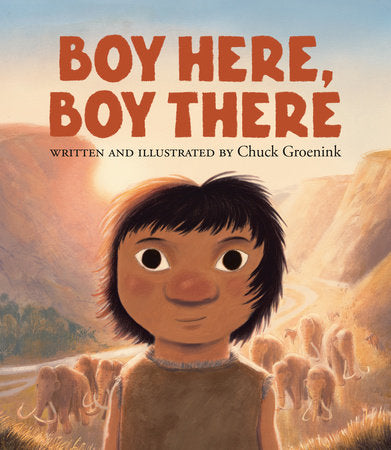 Boy Here, Boy There Hardcover by Chuck Groenink