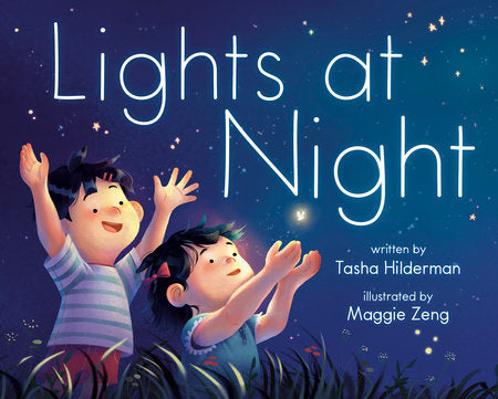 Lights at Night Hardcover by Tasha Hilderman; illustrated by Maggie Zeng