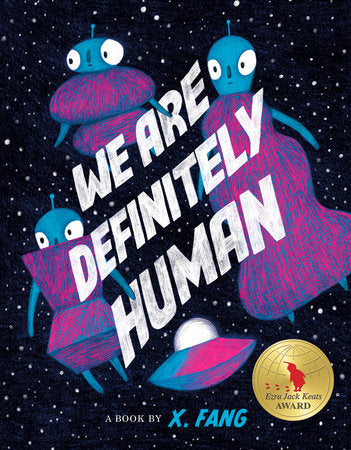 We Are Definitely Human Hardcover by X. Fang