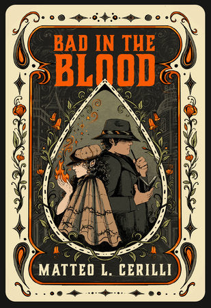 Bad in the Blood Hardcover by Matteo L. Cerilli