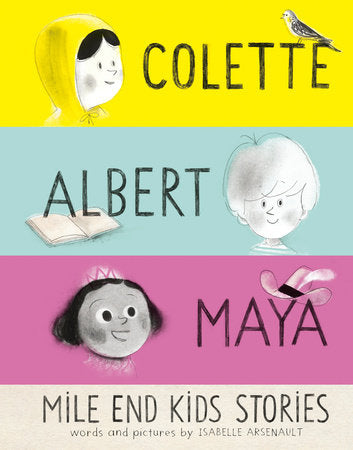 Mile End Kids Stories Hardcover by Isabelle Arsenault