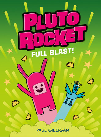 Pluto Rocket: Full Blast! (Pluto Rocket #3) TR by Paul Gilligan