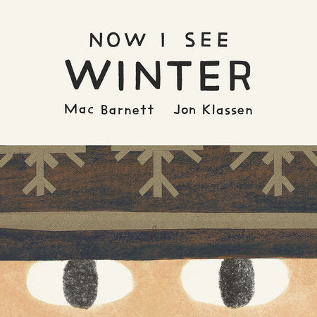 Now I See Winter Ebook by Mac Barnett; illustrated by Jon Klassen