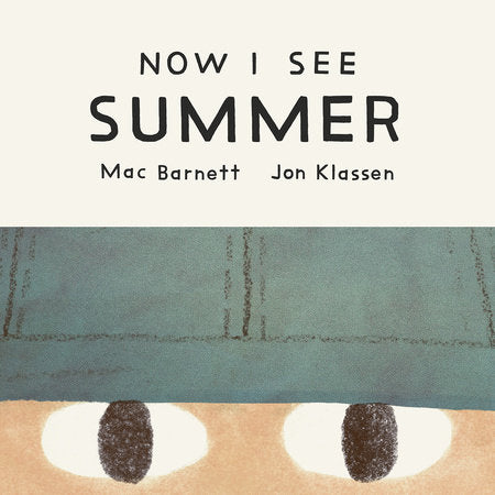 Now I See Summer Ebook by Mac Barnett; illustrated by Jon Klassen