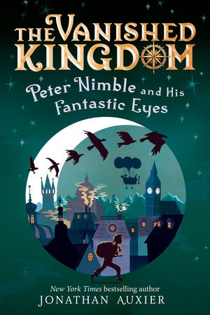 The Vanished Kingdom: Peter Nimble and His Fantastic Eyes (Revised Edition) Paperback by Jonathan Auxier