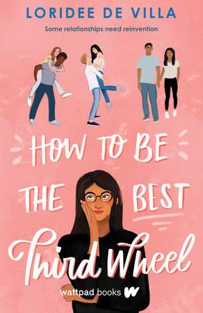 How to Be the Best Third Wheel Paperback by Loridee De Villa