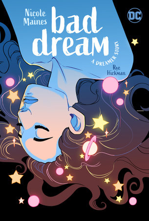Bad Dream: A Dreamer Story Paperback by Nicole Maines