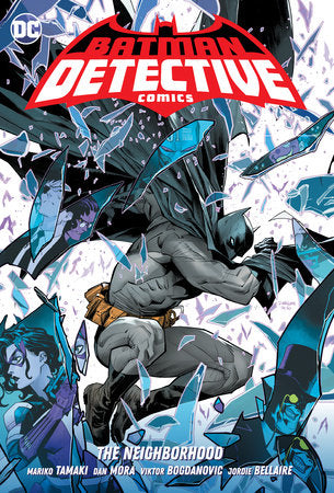 Batman: Detective Comics Vol. 1: The Neighborhood Hardcover by Mariko Tamaki
