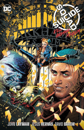 Suicide Squad: Kill Arkham Asylum Paperback by John Layman