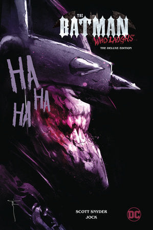 The Batman Who Laughs: The Deluxe Edition Hardcover by Scott Snyder