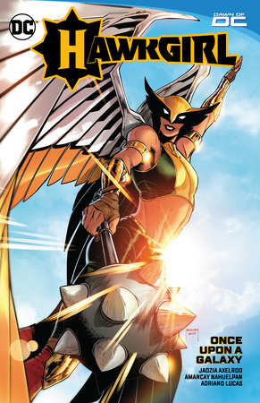 Hawkgirl: Once Upon a Galaxy Paperback by Jadzia Axelrod