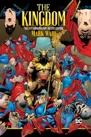 The Kingdom: The 25th Anniversary Deluxe Edition Hardcover by Mark Waid