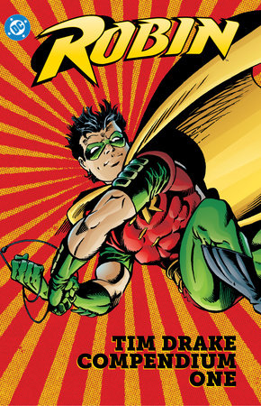 Robin: Tim Drake Compendium Book One Paperback by Chuck Dixon