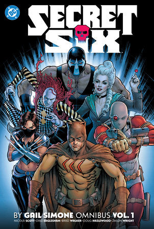 Secret Six by Gail Simone Omnibus Vol. 1 Hardcover by Gail Simone