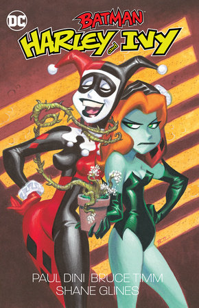 Batman: Harley and Ivy Paperback by Paul Dini