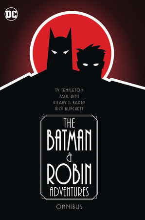 The Batman and Robin Adventures Omnibus Hardcover by Paul Dini