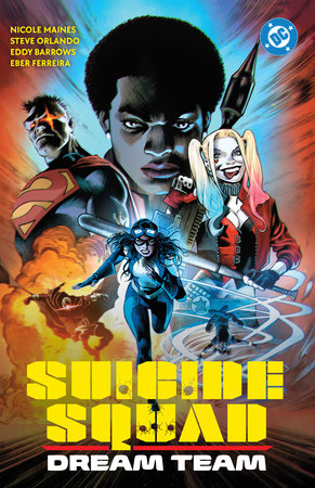 Suicide Squad: Dream Team Paperback by Nicole Maines