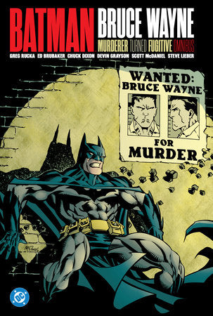 Batman: Bruce Wayne - Murderer Turned Fugitive Omnibus Hardcover by Kelly Puckett