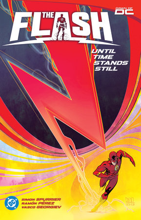 The Flash Vol. 2: Until Time Stands Still Paperback by Si Spurrier