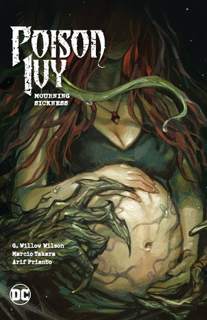 Poison Ivy Vol. 3: Mourning Sickness Paperback by G. Willow Wilson