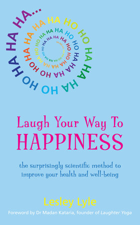 Laugh Your Way to Happiness Paperback by Lesley Lyle