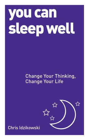 You Can Sleep Well Paperback by Chris Idzikowski