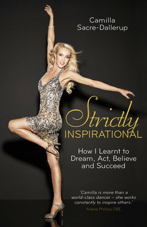 Strictly Inspirational Hardcover by Camilla Sacre-Dallerup