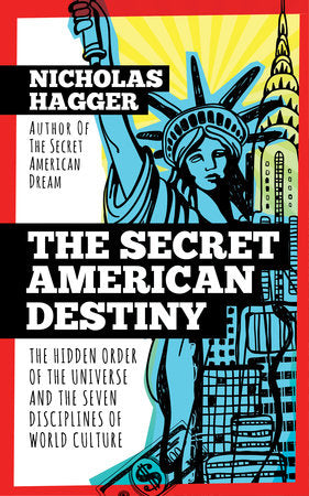 The Secret American Destiny Paperback by Nicholas Hagger