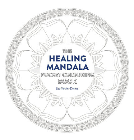 Healing Mandala Pocket Coloring Book Paperback by Lisa Tenzin-Dolma