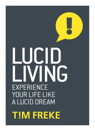 Lucid Living Paperback by Tim Freke