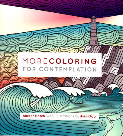 More Coloring For Contemplation Paperback by Amber Hatch