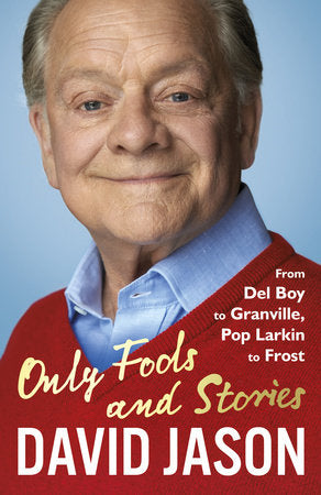 Only Fools and Stories Paperback by David Jason