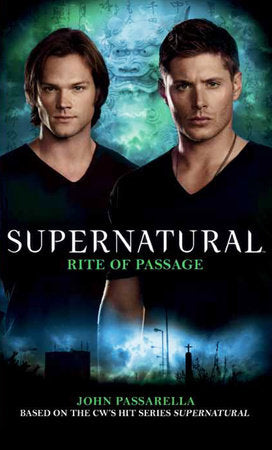 Supernatural: Rite of Passage Paperback by John Passarella