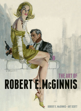 The Art of Robert E. McGinnis Hardcover by Robert E McGinnis