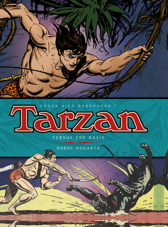 Tarzan - Versus The Nazis (Vol. 3) Hardcover by Burne Hogarth