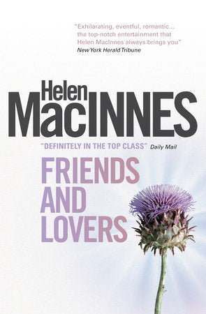 Friends and Lovers Paperback by Helen MacInnes