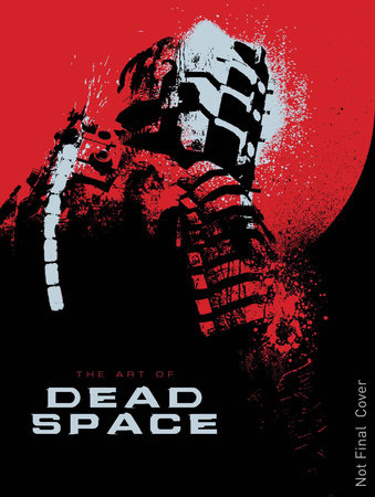 The Art of Dead Space Hardcover by Martin Robinson
