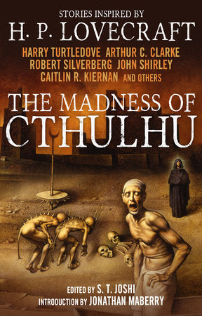 The Madness of Cthulhu Anthology (Volume One) Paperback by S.T. Joshi